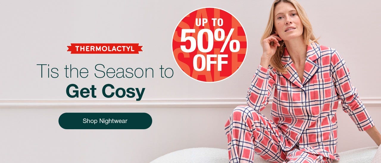Tis the Season to Get Cosy - shop nightwear